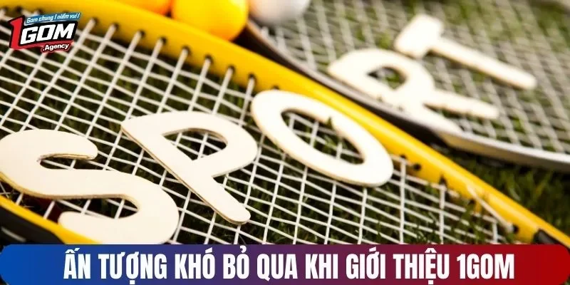 Ấn tượng khó bỏ qua khi giới thiệu 1GOM