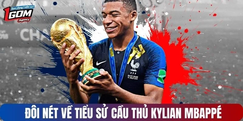 Đôi nét về tiểu sử cầu thủ Kylian Mbappé