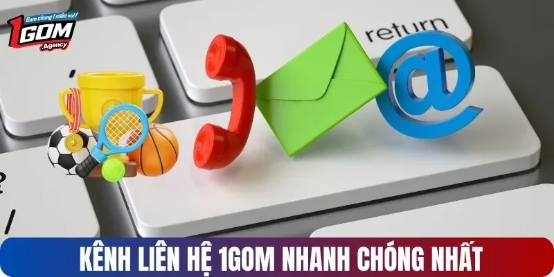 Kênh liên hệ 1GOM nhanh chóng nhất