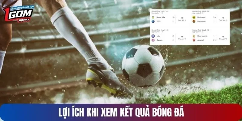 Cập nhật kết quả bóng đá với nhiều lợi ích