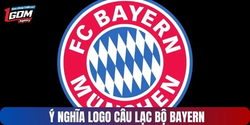 Ý nghĩa logo câu lạc bộ Bayern