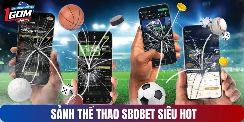 Sảnh thể thao SBOBET siêu hot